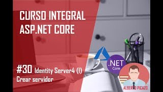 Curso Net Core  30  Identity Server4 I crear servidor [upl. by Hauck]