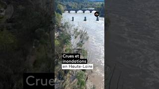 Crues et inondations en HauteLoire  découvrez les images au lendemain des intempéries [upl. by Stilla]