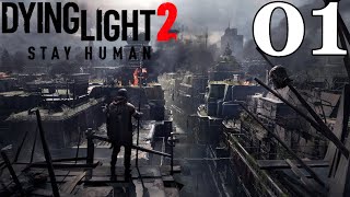 DYING LIGHT 2 Walkthrough Gameplay Part 1 [upl. by Zorah]