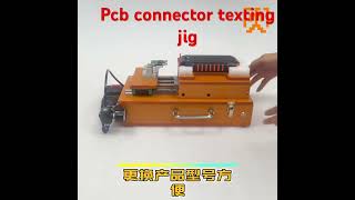 Pcb board testing jig pcb connector testing jig fixture WhatsApp 8618024781671 [upl. by Laon]