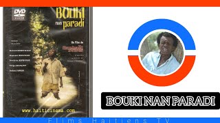 BOUKI NAN PARADI  FILM COMPLET HAITIAN FILM COMEDY [upl. by Sadnalor552]