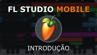 FL Studio Mobile  Introdução Em Português Android OS [upl. by Irrol]