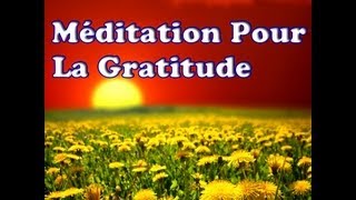 Méditation Pour La Gratitude [upl. by Anived]