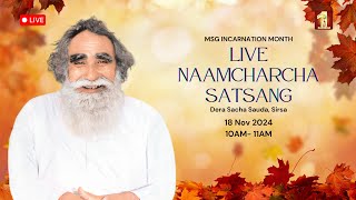 18 Nov 2024  Incarnation Month  Live Naamcharcha Satsang  Sirsa SaintMSGInsan [upl. by Ardnasella407]