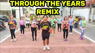 THROUGH THE YEARS REMIX DJ JEETRAX REMIX DANCE WORKOUT ZUMBA MUG KAPE FAM [upl. by Repsac]