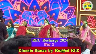 Rajalakshmi Enginnering College REC Recharge 2024  Classic Dance by Rugged REC Team [upl. by Holladay793]