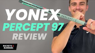 The Percept is AMAZING Yonex Percept 97 Review  Rackets amp Runners [upl. by Micheil]