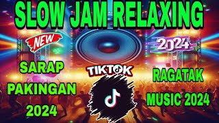 💥💥BEST SLOW JAM REMIX NONSTOP 2024  RAGATAK PAMPARELAX NG ISIP STRESS RELIEVER KO TO🇵🇭 [upl. by Leatrice]