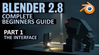 Complete Beginners Guide to Blender 28  Free course  Part 1  The Interface [upl. by Balthazar]