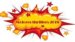 MEJORES THRILLERS 2018 [upl. by Ettenahs]