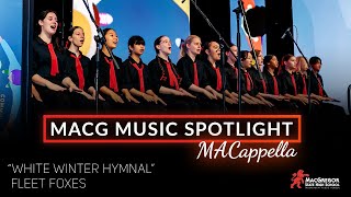 quotWhite Winter Hymnalquot Fleet Foxes by MACappella  MacG Music Spotlight [upl. by Cara]