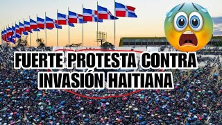 😱🚨NOTICIA DE ÚLTIMO MINUTO EL PUEBLO DOMINICANO PROTESTA POR LA INVASION HAITIANA🆘🚨 [upl. by Jovi]