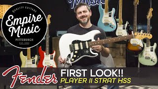 FIRST LOOK  Fender Player II Stratocaster HSS  EMPIRE MUSIC [upl. by Amsa]