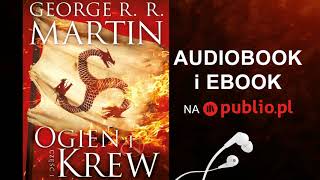 Ogień i krew Część 1 George RR Martin Audiobook PL [upl. by Shari]