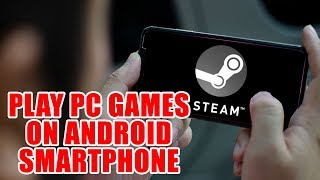 How to Play PC Games on any Android Smartphone using Steam Link app [upl. by Callie]