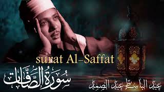 Best Quran recitation Ever Abdul Basit Abdul Samad HD QUALITYSurah As Saffat Abdulbasit Abdulsamad [upl. by Ahsilif]