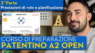 PATENTINO DRONI A2 OPEN  CORSO PER SUPERARE LESAME  Parte 2 [upl. by Atneuqal]