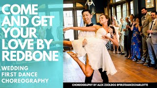 COME AND GET YOUR LOVE  REDBONE  FUN DISCO WEDDING FIRST DANCE  CHOREOGRAPHY BY ALEX ZSOLDOS [upl. by Samala852]