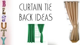 Curtain Tie Back Ideas [upl. by Eillehs]