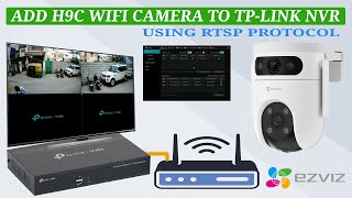 How to Add Ezviz H9c Dual Lens Camera to TPLink VIGI NVR  StepbyStep Guide [upl. by Aicenra909]