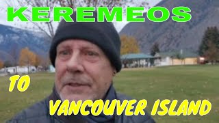 ROAD TRIP  KEREMEOS to VANCOUVER ISLAND lifeontheroad tinyhouseonwheels tinyhomelife [upl. by Mireielle]