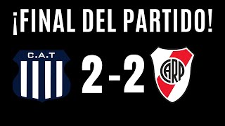 🛑 TALLERES Y RIVER IGUALARON 2 A 2 [upl. by Elene]