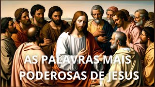 AS PALAVRAS MAIS PODEROSAS DE JESUS VOCÊ PRECISA OUVIR [upl. by Dahl]