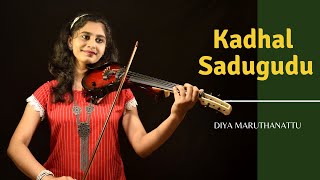 Kadhal Sadugudu  Kailove Chedugudu  Violin Cover  Diya Maruthanattu  Alaipayuthey  A R Rahman [upl. by Luciana716]