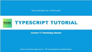 ES6 amp TypeScript căn bản  Bài 17 Khai báo class [upl. by Ettezzus]