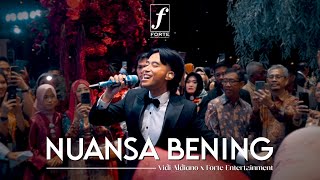 Nuansa Bening  Vidi Aldiano X Forte Entertainment [upl. by Layton]