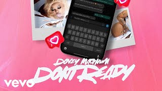 Dovey Magnum  Dont Ready Official Audio [upl. by Etteniuq]