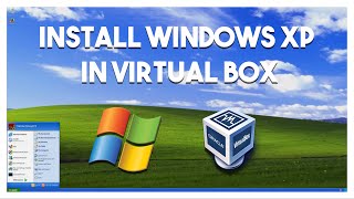 How To Install Windows XP In Virtual Box  2024 [upl. by Olivier]