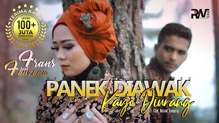 Frans Ft Fauzana  Panek Diawak Kayo Diurang Official Music Video [upl. by Philipines88]