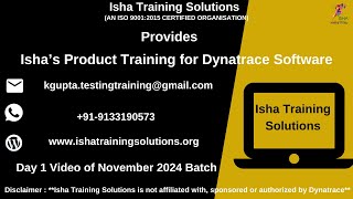 Isha’s Product Training for Dynatrace Software Day 1 VideoCallWhatsApp on 919133190573 to enroll [upl. by Leftwich]