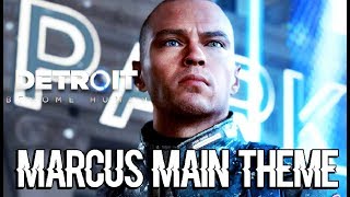 DETROIT BECOME HUMAN  Markus Main Music Theme [upl. by Aeuhsoj]