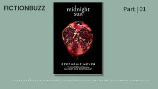 Full Audiobook Midnight Sun The Twilight Saga book 5  Stephenie Meyer  Part 01 twilight [upl. by Hoopen]