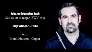 JS Bach  Flute sonata in A major BWV 1032  Ory Schneor [upl. by Suryt]