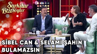 Bulamazsın  SibelCan amp Selami Şahin  Şarkılar Bizi Söyler  Performans [upl. by Darahs]