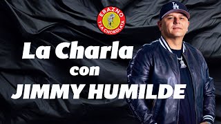 La Charla con Jimmy Humilde [upl. by Peednus]