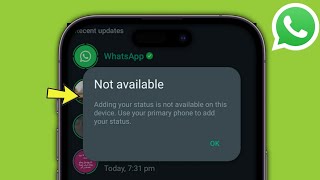 Whatsapp  Adding your status is not available on this device Use your primary phone to add [upl. by Oribella]