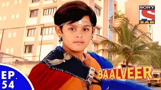 Baal Veer  बालवीर  Episode 54  Full Episode [upl. by Jaenicke]