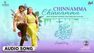 Chinnamma Chinnamma  Audio Song  Krishnam Pranaya Sakhi  Golden ⭐ Ganesh  Arjun Janya [upl. by Trilley]