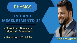 Unit and Measurements14  Significant figure and Rounding off a digits  Class XI  Physics [upl. by Roz167]