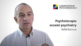 Psychoterapia oczami psychiatry  wywiad z Rafałem Bornusem 40lecie LPS [upl. by Delgado]