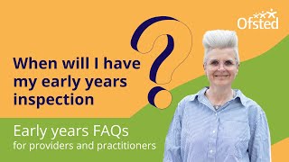 When will I have my early years inspection  Early years FAQs [upl. by Debor]