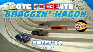 GTR Braggin Wagon  SWEET 16  1 [upl. by Talanian]