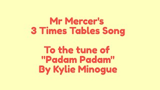 3 Times Tables Song To quotPadam Padamquot by Kylie Minogue [upl. by Etnemelc]