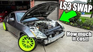 How much did it cost to LS3 swap my 350Z [upl. by Anhoj10]