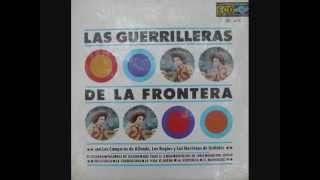 LAS GUERRILLERAS DE LA FRONTERA  EL LECHERO  1965 [upl. by Susejedesoj]