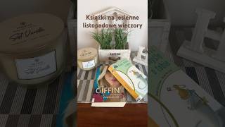 Książki na jesienne listopadowe wieczory books [upl. by Enelyt739]